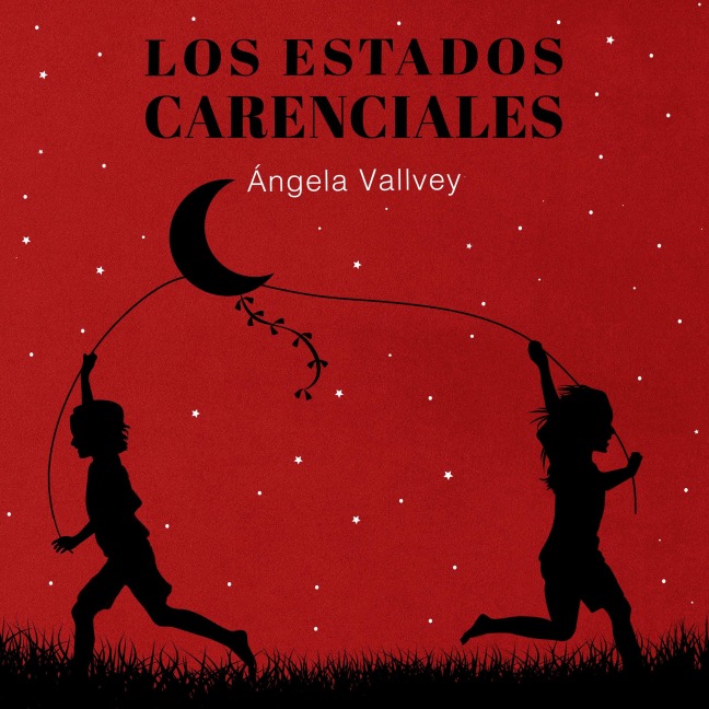 Los estados carenciales - Ángela Vallvey