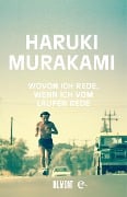 Wovon ich rede, wenn ich vom Laufen rede - Haruki Murakami