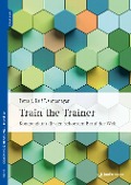 Cover-Bild zum Titel 'Train the Trainer' von 'Petra Dannemeyer, Ralf Dannemeyer'