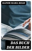Cover-Bild zum Titel 'Das Buch der Bilder' von 'Rainer Maria Rilke'