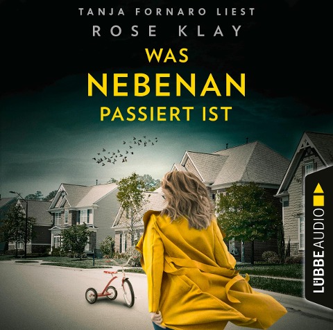 Was nebenan passiert ist - Rose Klay