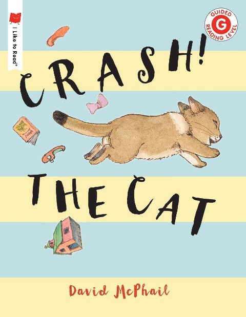 Crash! the Cat - David Mcphail