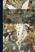 Les nains et les géants - Édouard Garnier