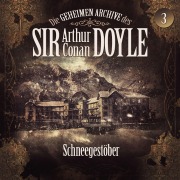 Cover-Bild zum Titel 'Die geheimen Archive des Sir Arthur Conan Doyle, Folge 3: Schneegestöber' von 'Arthur Conan Doyle, Silke Walter'