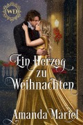 Cover-Bild zum Titel 'Ein Herzog zu Weihnachten (Schicksalhafte Schurken, #7)' von 'Amanda Mariel'