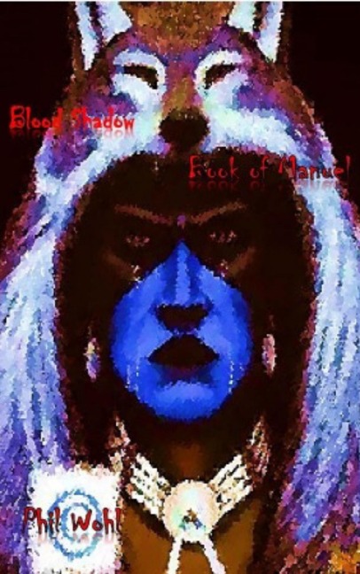 Blood Shadow: Book of Manuel (Blood Shadow, vampire series, #7) - Phil Wohl