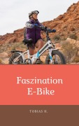 Cover-Bild zum Titel 'Faszination E-Bike' von 'Tobias Hopfmüller'