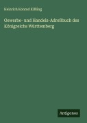 Cover-Bild zum Titel 'Gewerbe- und Handels-Adreßbuch des Königreichs Württemberg' von 'Heinrich Konrad Kißling'