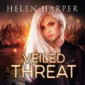 Cover-Bild zum Titel 'Veiled Threat Lib/E' von 'Helen Harper'