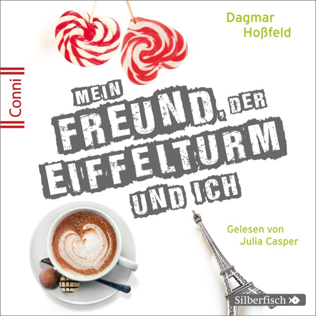 Conni 15 4: Mein Freund, der Eiffelturm und ich - Dagmar Hoßfeld