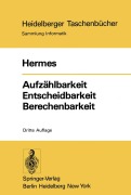 Cover-Bild zum Titel 'Aufzählbarkeit Entscheidbarkeit Berechenbarkeit' von 'Hans Hermes'