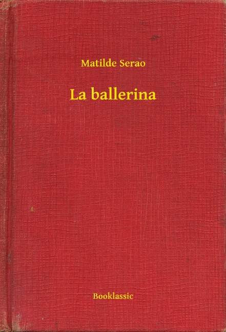 La ballerina - Matilde Serao