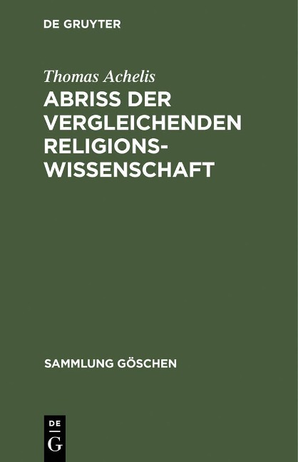 Abriß der vergleichenden Religionswissenschaft - Thomas Achelis