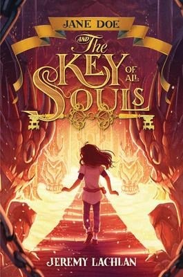 Jane Doe and the Key of All Souls - Jeremy Lachlan