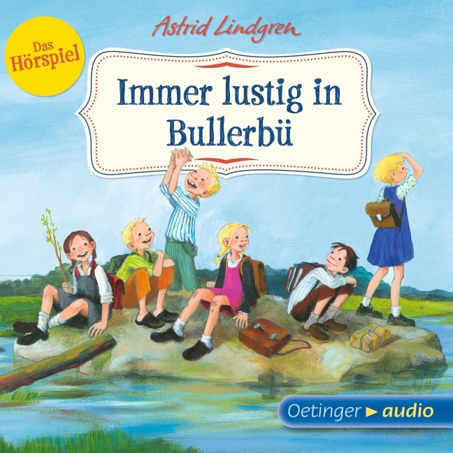 Wir Kinder aus Bullerbü 3. Immer lustig in Bullerbü - Astrid Lindgren
