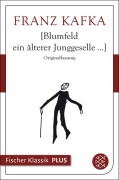 Cover-Bild zum Titel 'Blumfeld ein älterer Junggeselle...' von 'Franz Kafka'