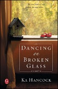 Cover-Bild zum Titel 'Dancing on Broken Glass' von 'Ka Hancock'