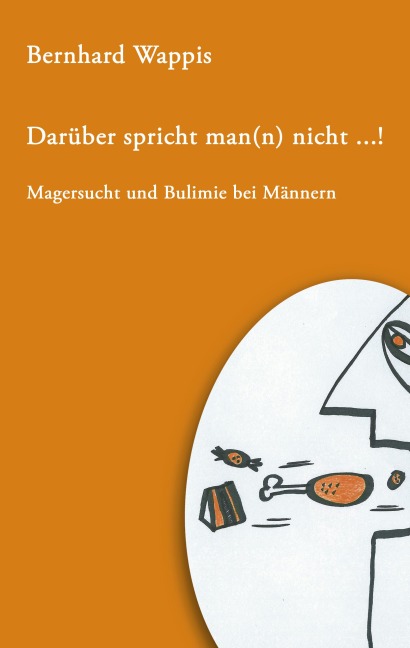 Darüber spricht man(n) nicht ... ! - Bernhard Wappis