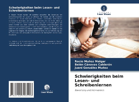 Schwierigkeiten beim Lesen- und Schreibenlernen - Rocío Muñoz Melgar, Belén Cánovas Calderón, Juani González Muñoz
