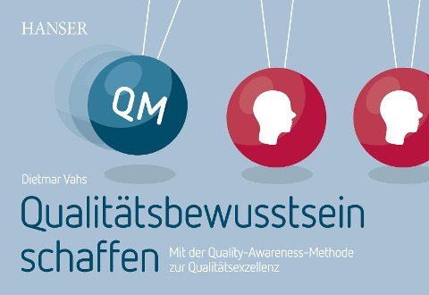 Qualitätsbewusstsein schaffen - Dietmar Vahs
