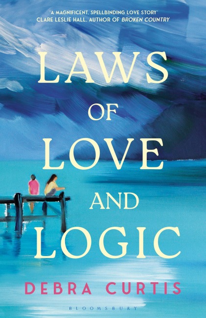 Laws of Love and Logic - Debra Curtis