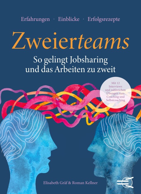 ZWEIERTEAMS: So gelingt Jobsharing und das Arbeiten zu zweit - Roman Kellner, Elisabeth Gräf