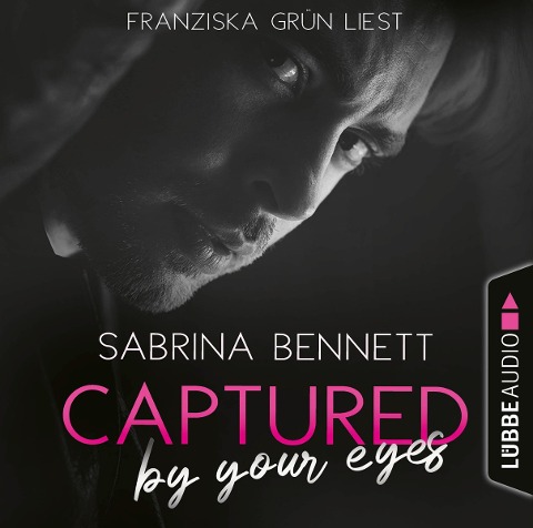 Captured by your eyes - Sabrina Bennett