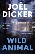 Cover-Bild zum Titel 'Wild Animal' von 'Joël Dicker'