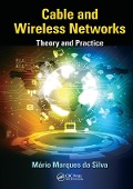 Cover-Bild zum Titel 'Cable and Wireless Networks' von 'Mário Marques Da Silva'