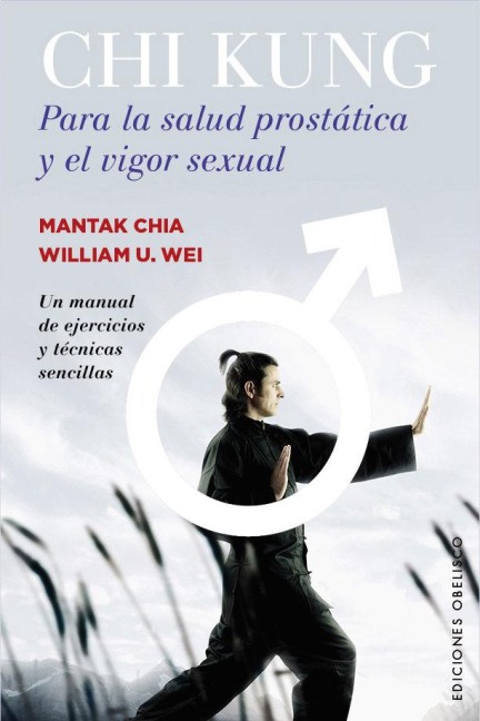 Chi Kung Para La Salud Prostatica y El Vigor Sexual - Mantak Chia