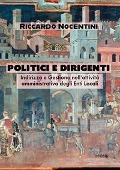 Cover-Bild zum Titel 'Politici e dirigenti. Indirizzo e gestione nell'attività amministrativa degli Enti locali' von 'Ricardo Nocentini'