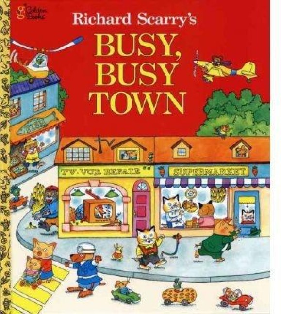 Richard Scarry's Busy, Busy Town - Richard Scarry