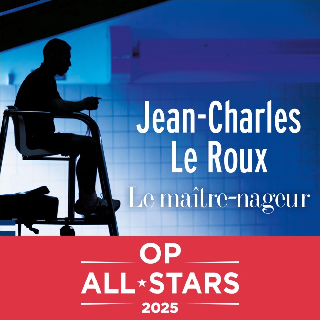 Le Maître-nageur - Jean-Charles Le Roux