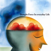 Cover-Bild zum Titel 'Thought Force In Business and Everyday Life' von 'William W Atkinson'
