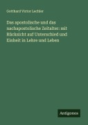 Cover-Bild zum Titel 'Das apostolische und das nachapostolische Zeitalter: mit Rücksicht auf Unterschied und Einheit in Lehre und Leben' von 'Gotthard Victor Lechler'