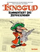 Cover-Bild zum Titel 'Isnogud kommentiert das Zeitgeschehen' von 'Oliver Andrieu, Elric'