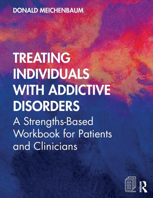 Treating Individuals with Addictive Disorders - Donald Meichenbaum