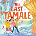 The Last Tamale - Orlando Mendiola