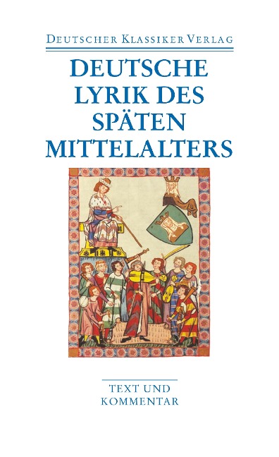 Deutsche Lyrik des späten Mittelalters - 