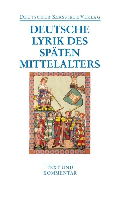 Deutsche Lyrik des späten Mittelalters - 