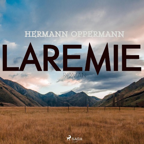 Laremie (Ungekürzt) - Hermann Oppermann