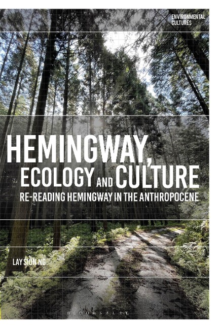 Hemingway, Ecology and Culture - Lay Sion Ng