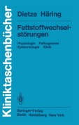 Cover-Bild zum Titel 'Fettstoffwechselstörungen' von 'H. - U. Häring, G. Dietze'