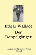 Der Doppelgänger - Edgar Wallace