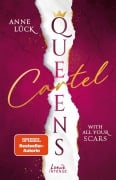 Cover-Bild zum Titel 'With All Your Scars (Queens Cartel, Band 1)' von 'Anne Lück'