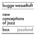 Cover-Bild zum Titel 'New Conception Of Jazz (Box)' von 'Bugge Wesseltoft'