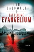 Cover-Bild zum Titel 'Das geheime Evangelium' von 'Ian Caldwell'