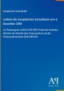 Cover-Bild zum Titel 'Leitlinie der Europäischen Zentralbank vom 4. Dezember 2009' von 'Europäische Zentralbank'