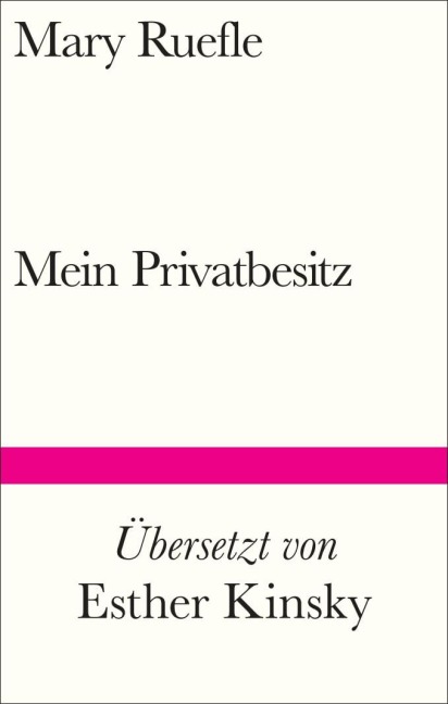 Mein Privatbesitz - Mary Ruefle