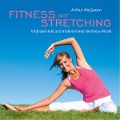 Fitness mit Stretching - Arthur McQueen